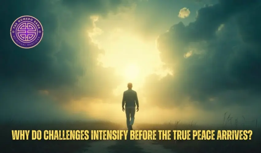 The Way of Healing: Why Your Challenges Intensify Before True Peace Arrives