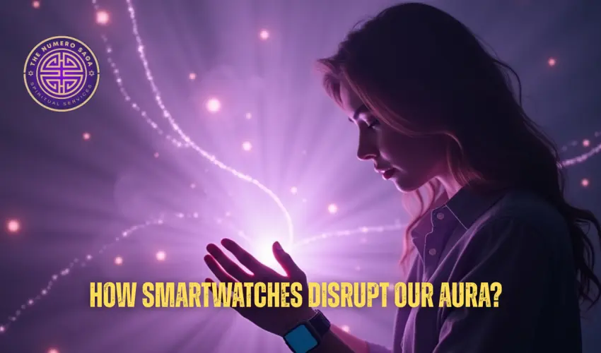 How Smartwatches Affect Your Energy Field