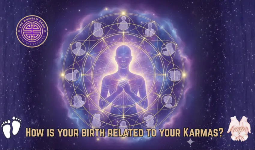 How Your Birth Is Related to Your Karmas